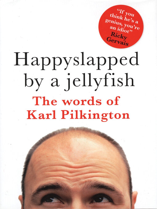 Title details for Happyslapped by a Jellyfish by Karl Pilkington - Wait list